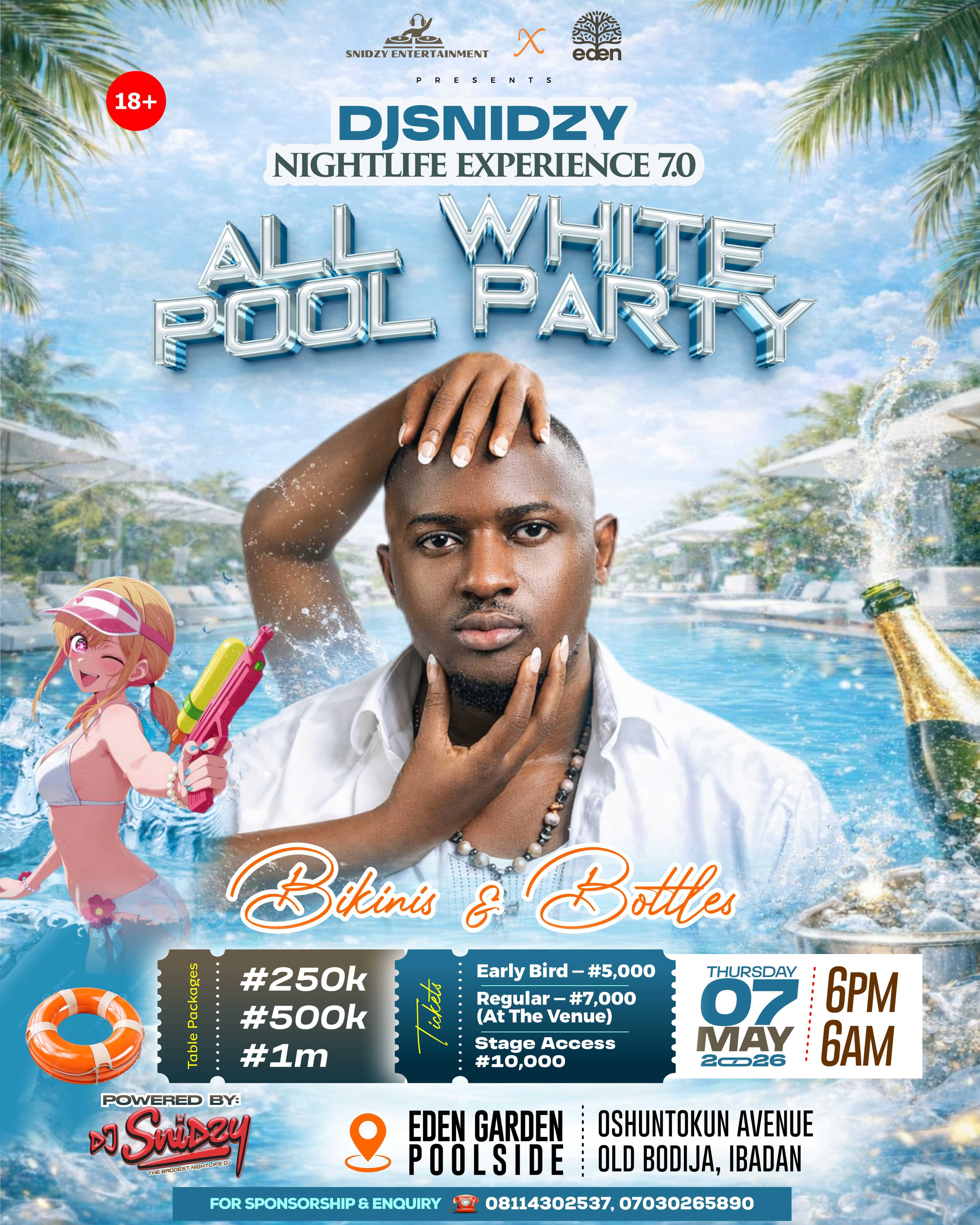 DJSNIDZY NIGHTLIFE EXPERIENCE 7.0 ALL WHITE POOL PARTY ( BIKINIS & BOTTLES )